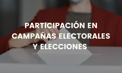 Participación en campañas electorales y elecciones
